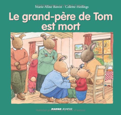 Le grand-père de Tom est mort: Les albums Children's books