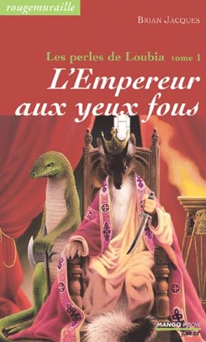 L'empereur aux yeux fous: Les Perles de Loubia - Tome 1 book