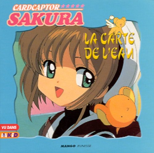 Cardcaptor, Sakura : La Carte de l'eau book