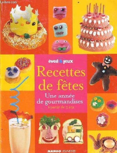Recette de fetes une année de gourmandises à partir de 3 ans book