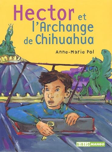 Hector et l'Archange du Chihuahua book