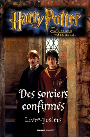 Harry Potter et la Chambre des secrets : Des sorciers confirmés (livre-posters) book
