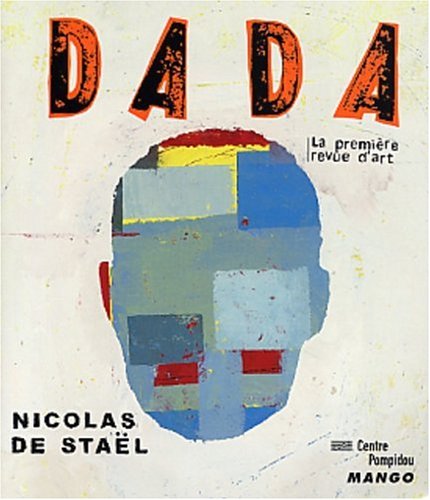 Revue Dada, numéro 90 : Nicolas de Stael, ou l'impossible perfection book