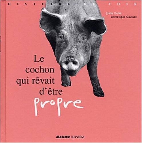 Le cochon qui revait d'être propre book