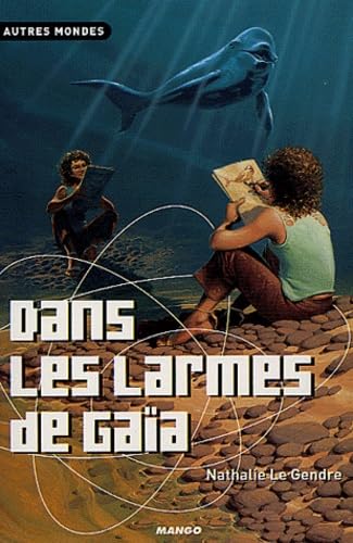 DANS LES LARMES DE GAIA book
