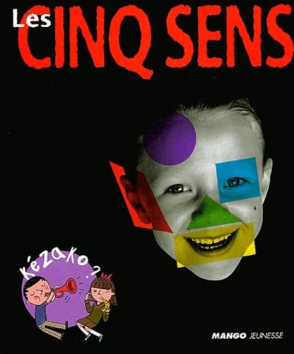 Les Cinq sens - Sélection du Comité des mamans Printemps 2004 (6-9 ans) book