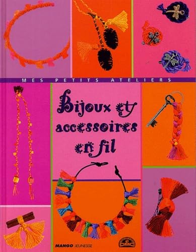 BIJOUX ET ACCESSOIRES EN FIL book