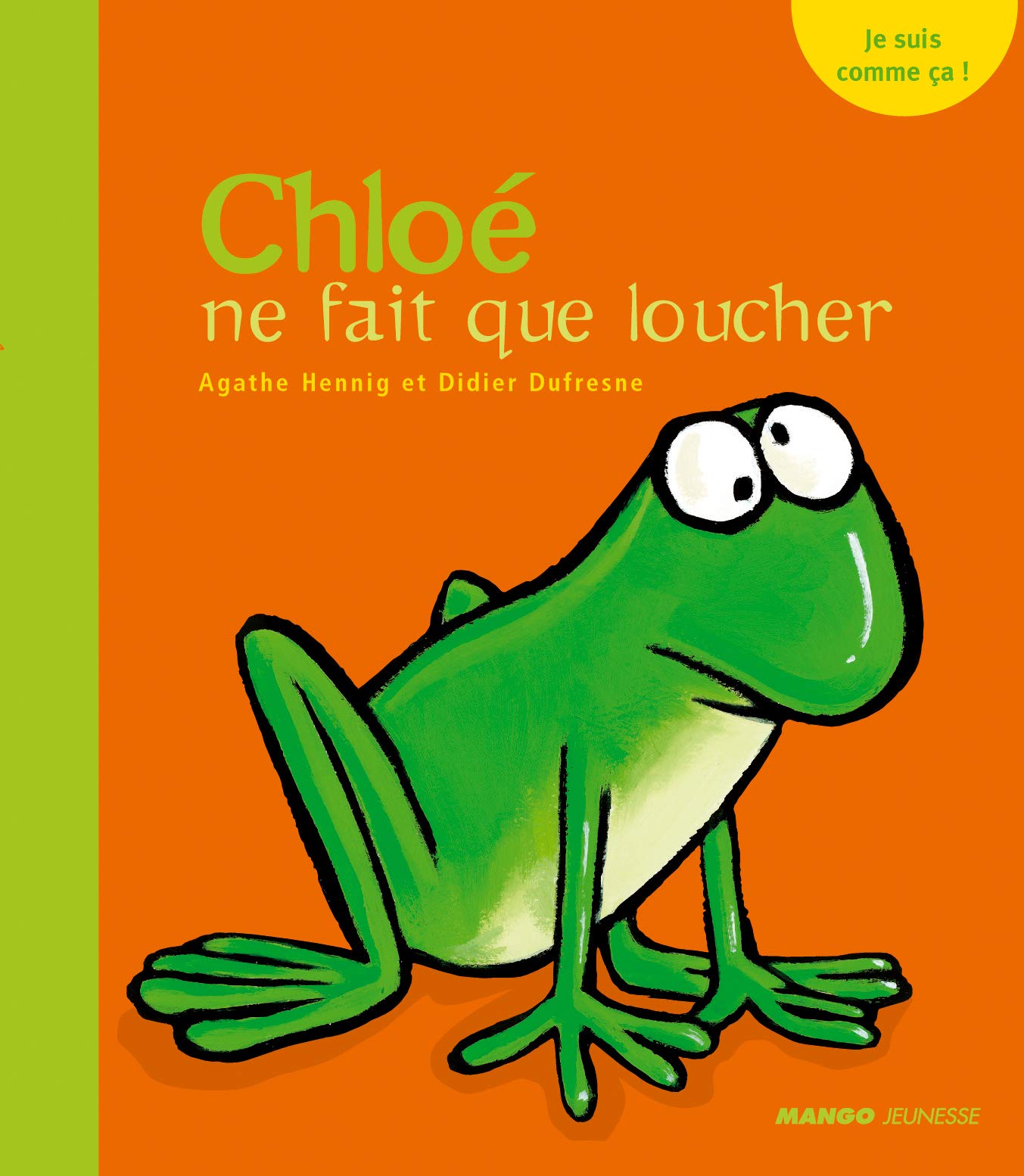 CHLOE NE FAIT QUE LOUCHER book