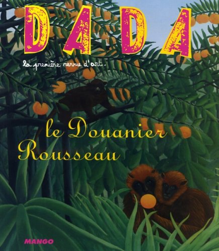 Le Douanier Rousseau (Revue Dada n°117) book