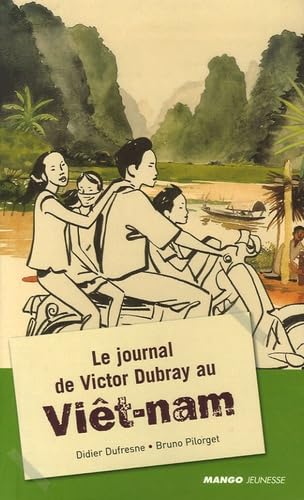 JOURNAL DE VICTOR DUBRAY AU VIETNAM (LE) Novels & Short Stories