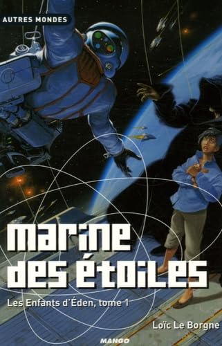 TRILOGIE LES ENFANTS D'EDEN T1 - MARINE DES ETOILES book