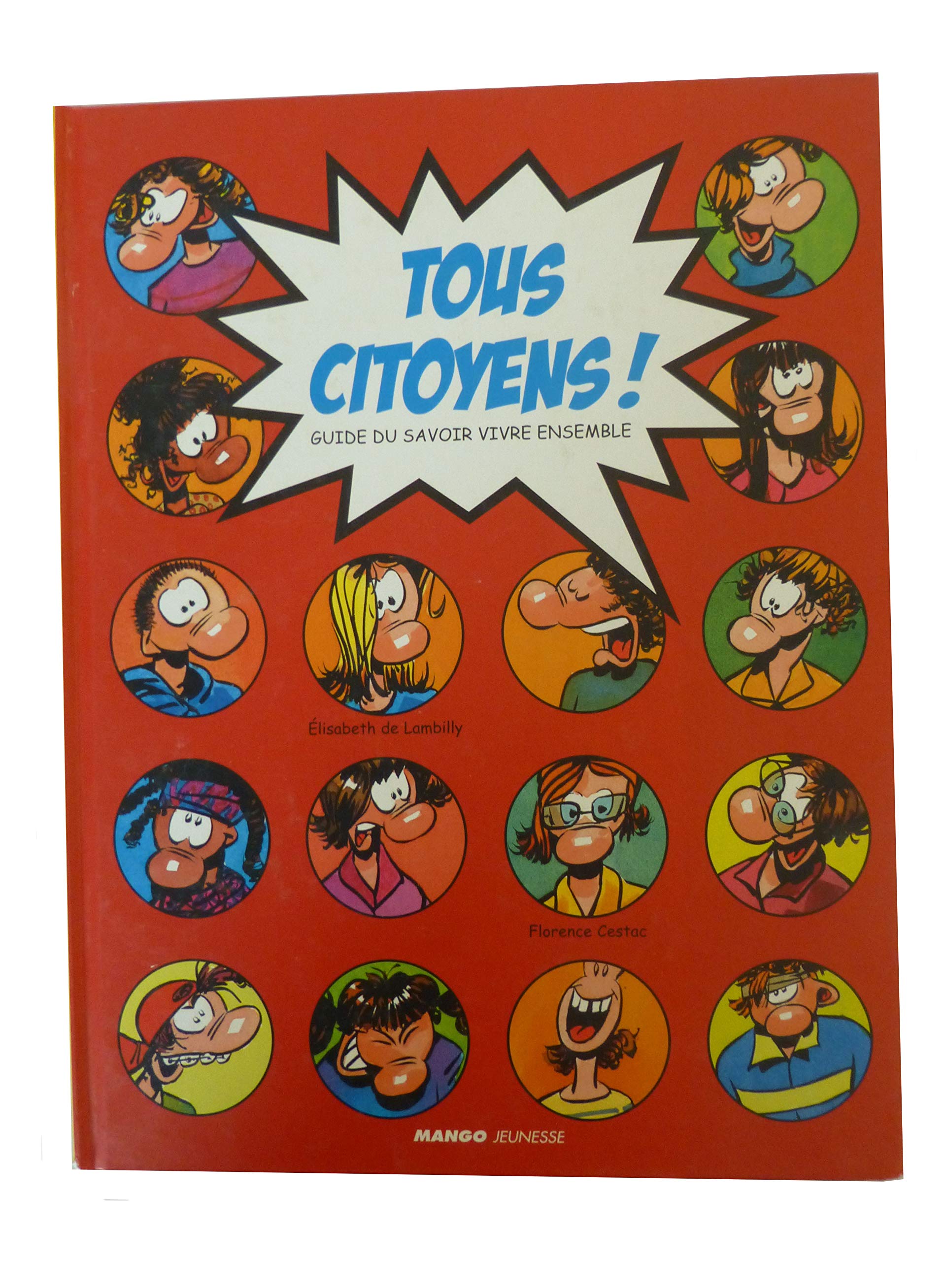 Tous citoyens !: Guide du savoir vivre ensemble Children's books