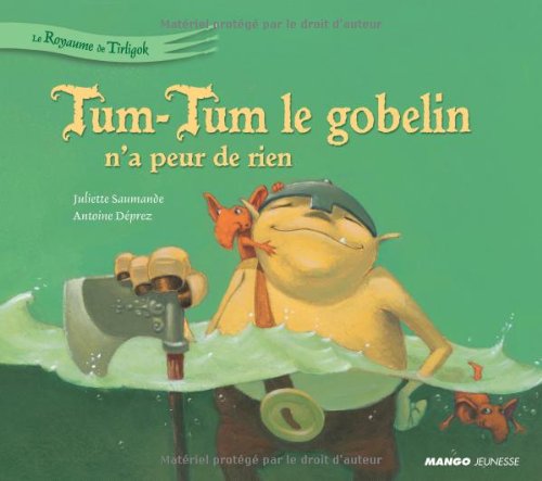 Tum-Tum le gobelin n'a peur de rien book
