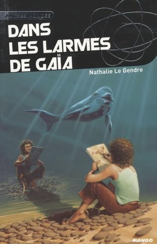 Dans Les Larmes De Gaia Novels & Short Stories