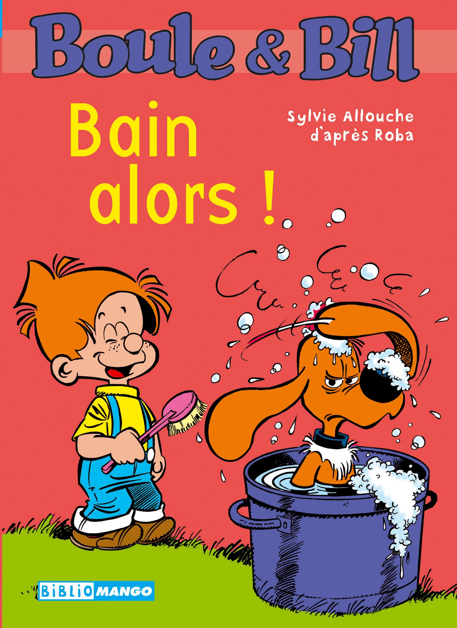 Boule et Bill - Bain alors !: Boule & Bill book