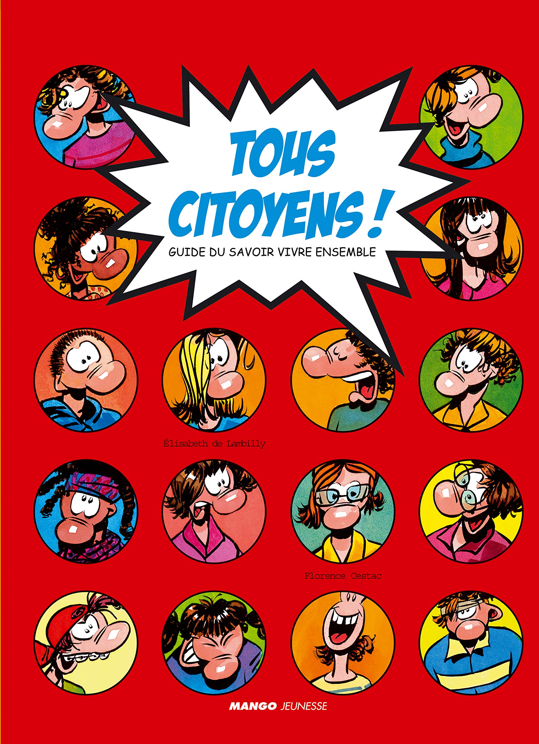 Tous citoyens !: Guide du savoir vivre ensemble Children's books
