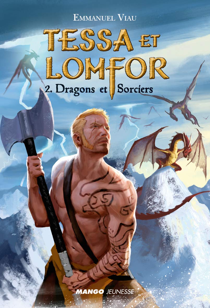 Tessa et Lomfor - Dragons et sorciers: Tome 2 book