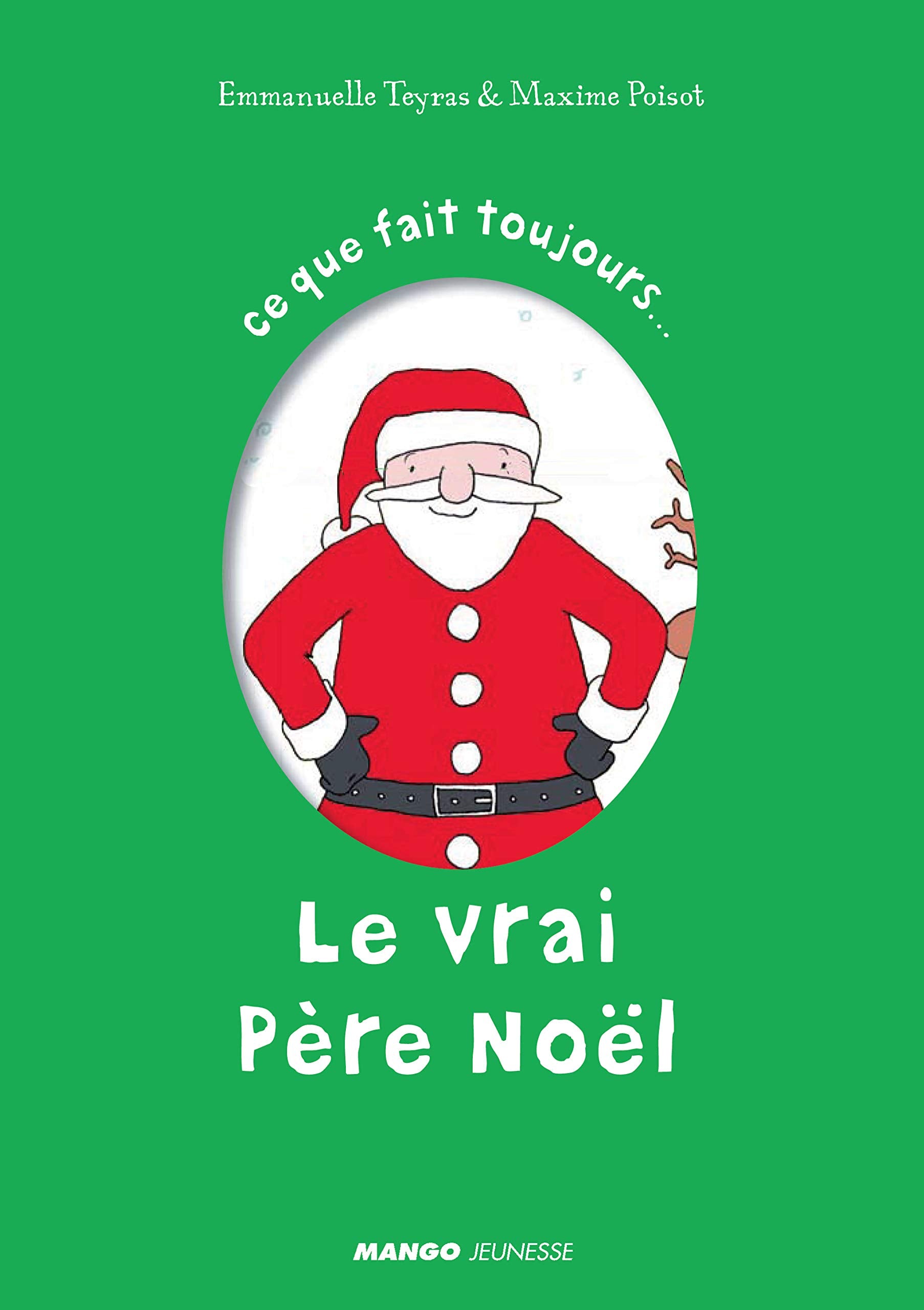 Ce que fait toujours Le vrai Père Noël book