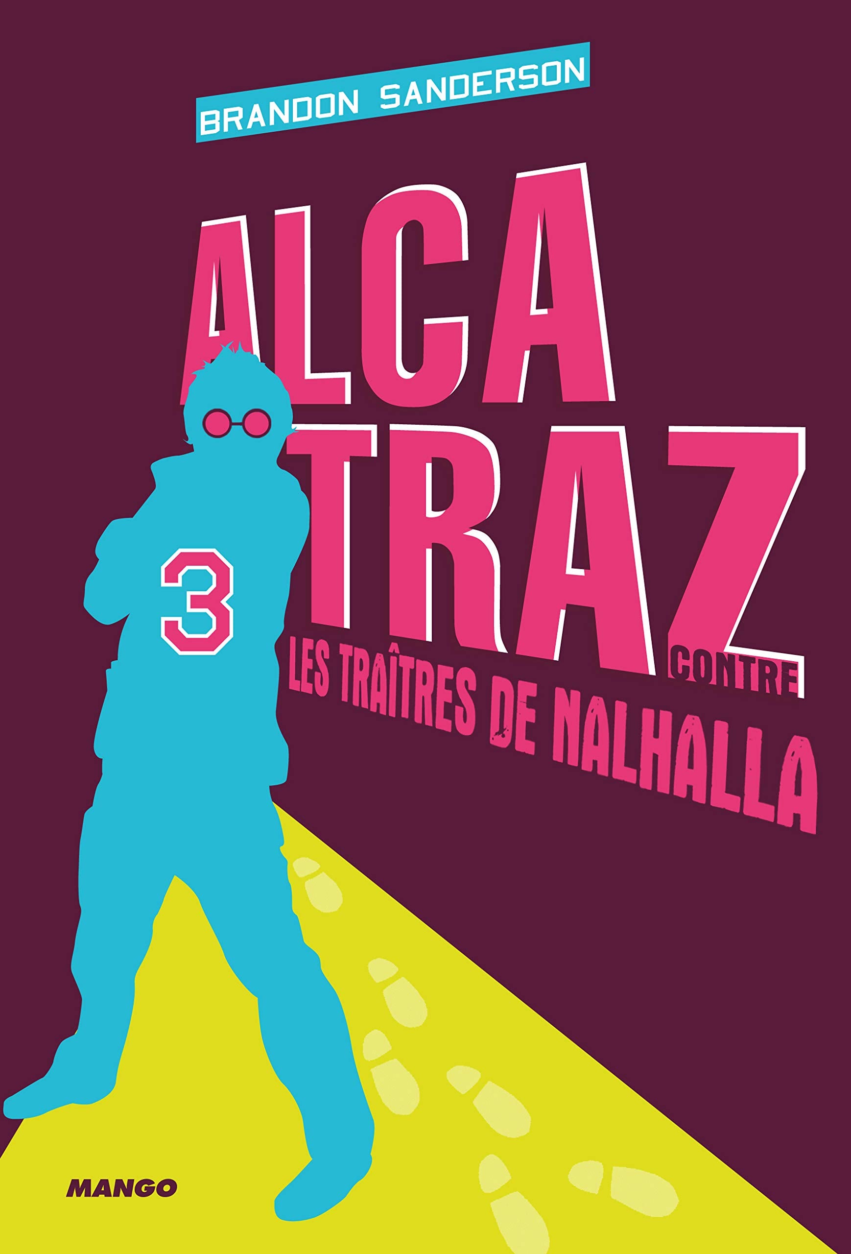 Alcatraz contre les traîtres de Nalhalla: Tome 3 book