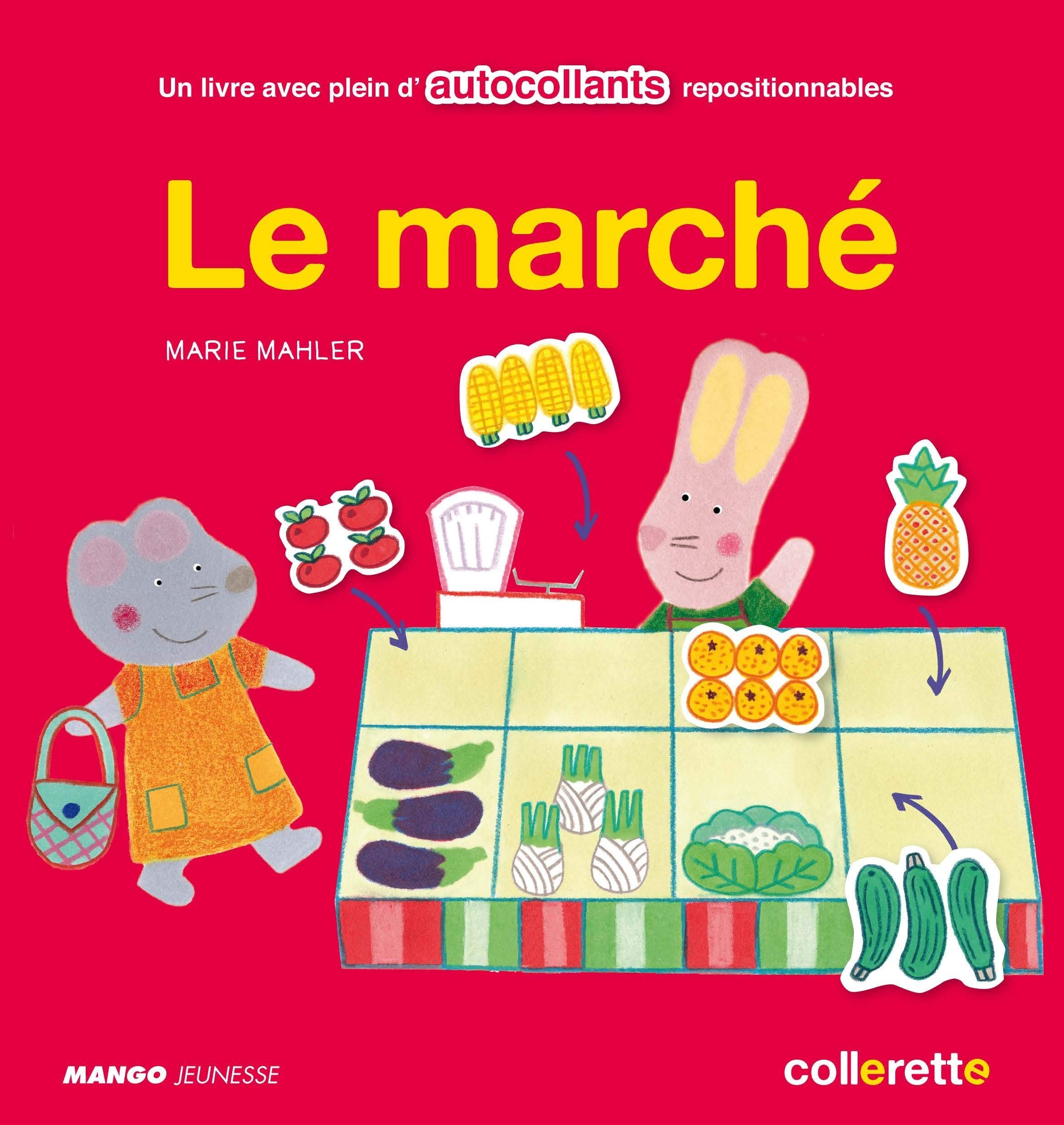 Le marché: Un livre avec plein d'autocollants repositionnables book