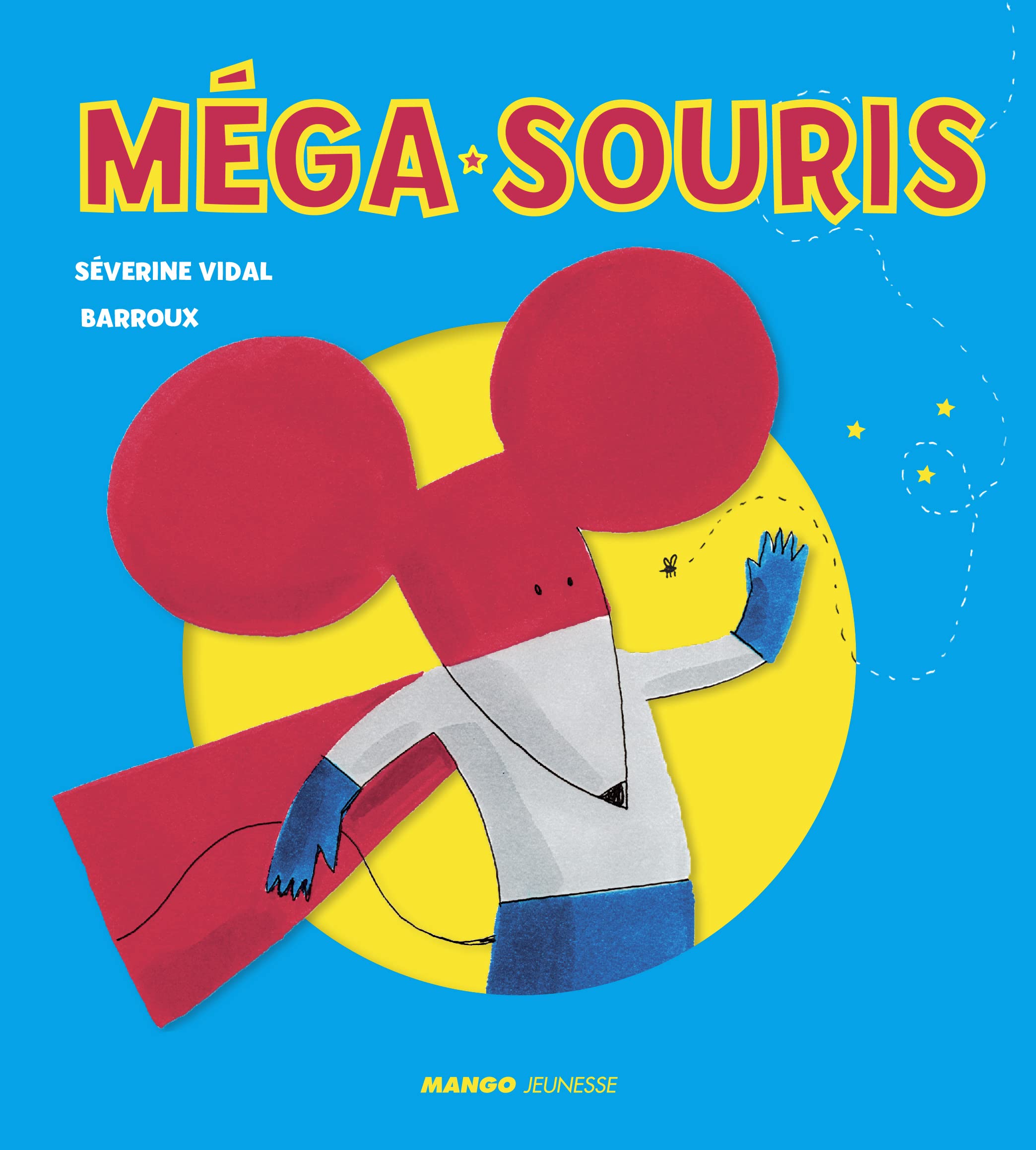 Méga-Souris: Comment Méga-Souris a sauvé les enfants du bus 14 Children's books