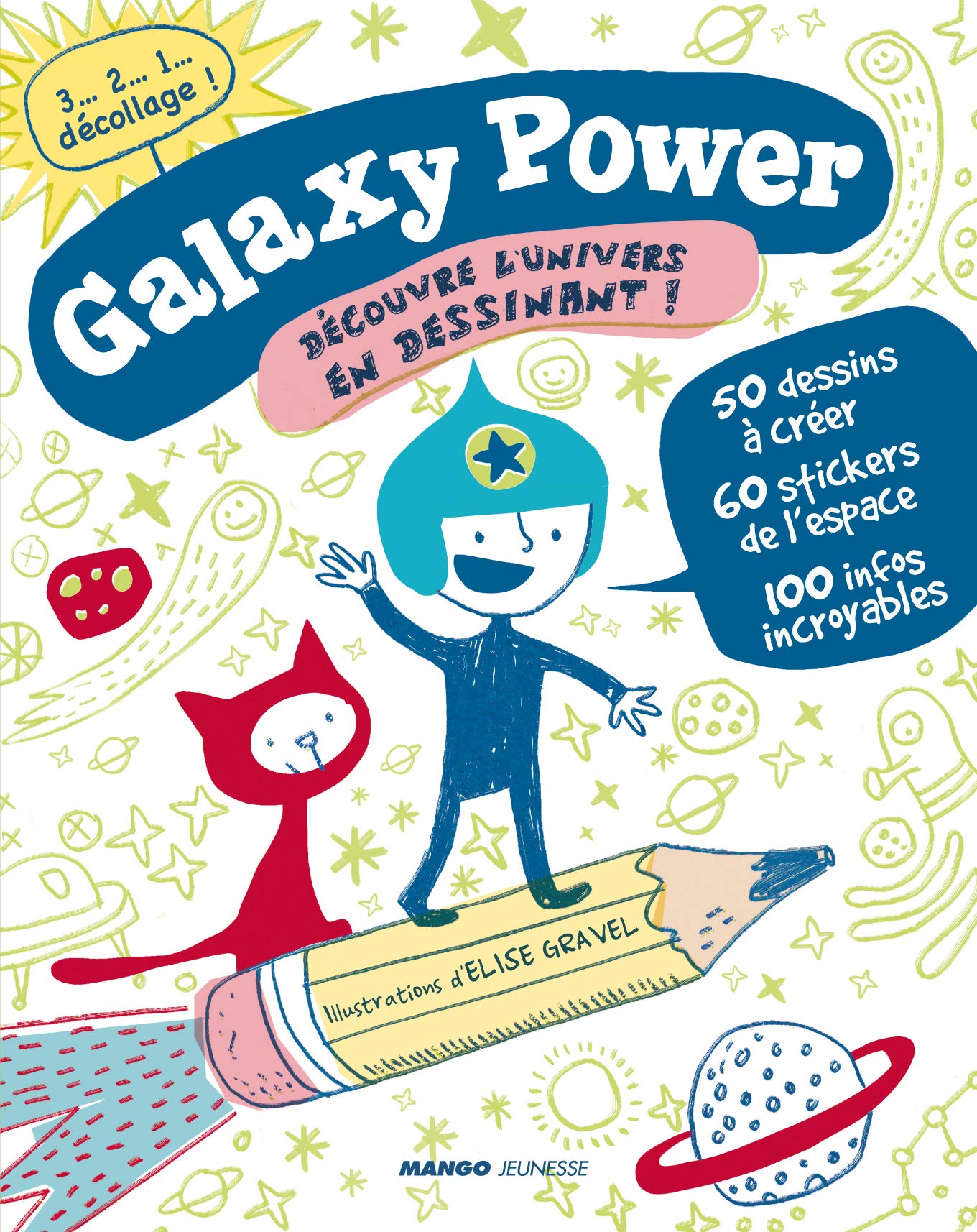 Galaxy power: Découvre l'univers en dessinant book
