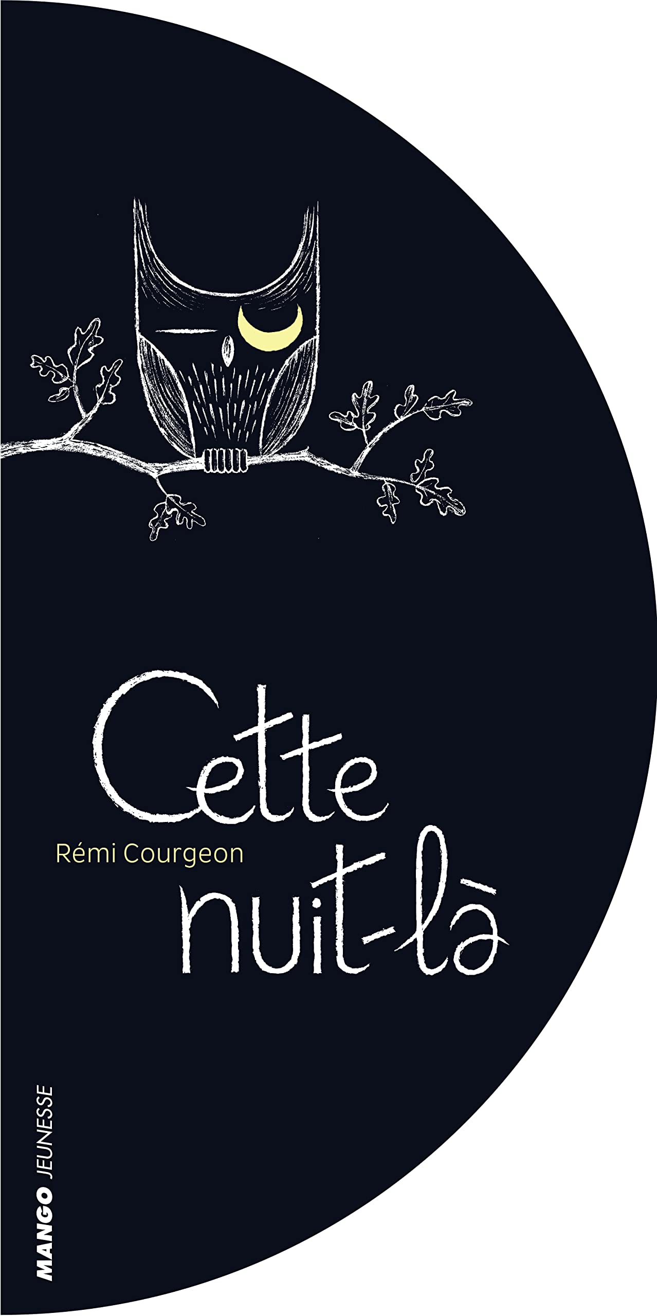 Cette nuit-là: Nuit après nuit, lune après l'autre Novels & Short Stories