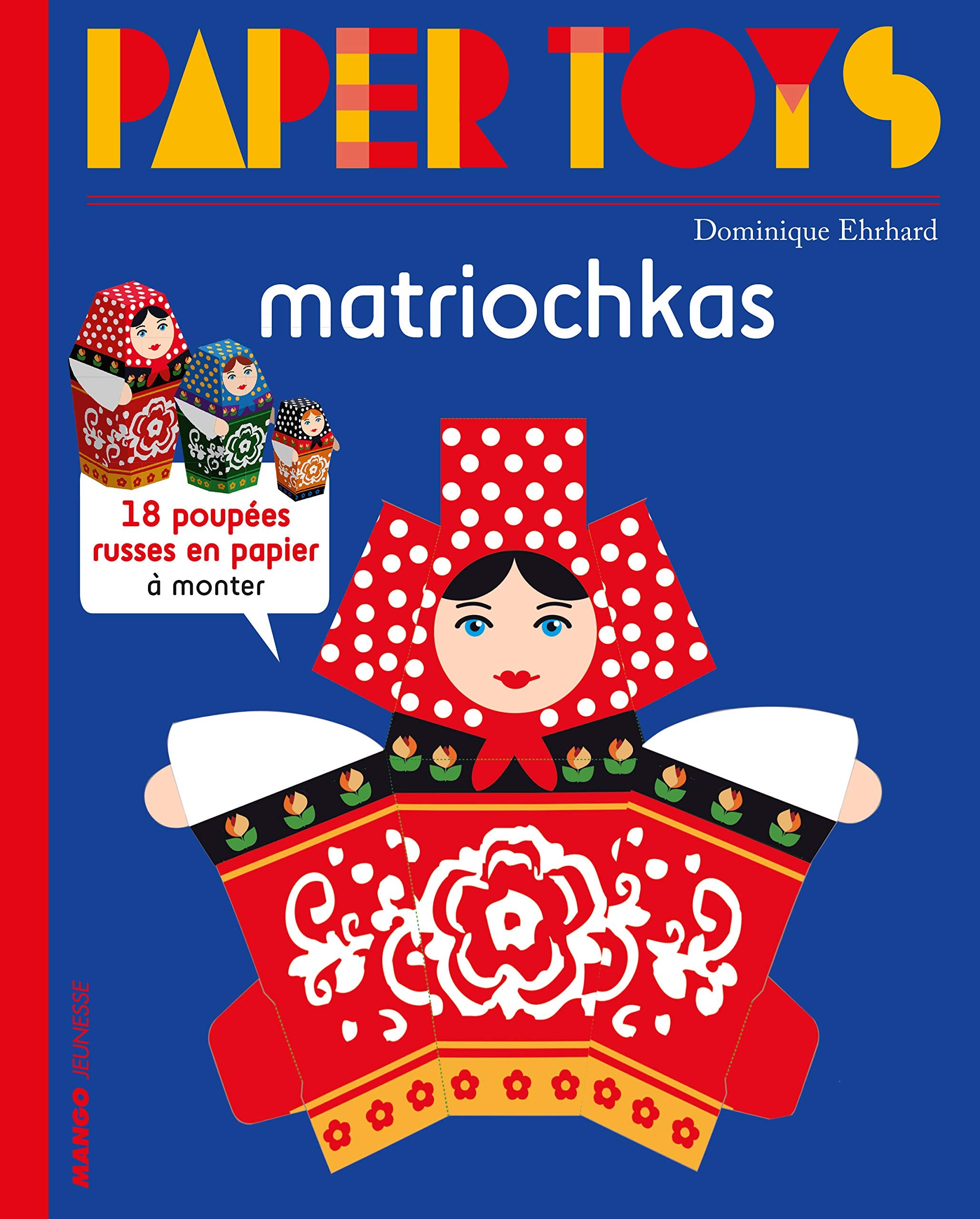 Matriochkas: 12 poupées russes en papier à monter sans colle ni ciseaux book
