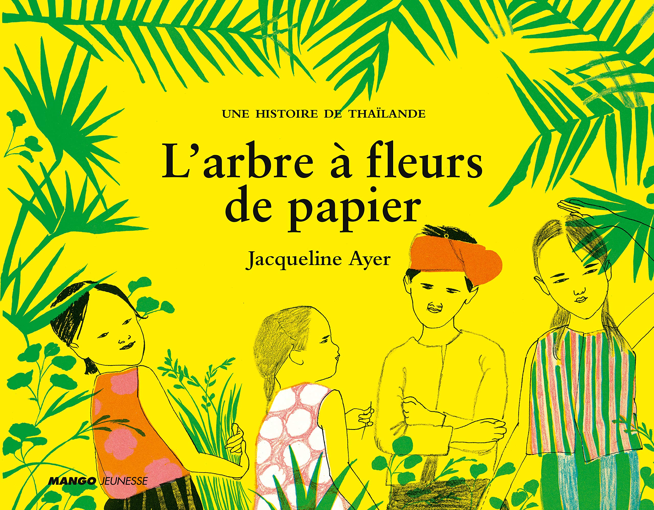 L'arbre à fleurs de papier: Une histoire de Thaïlande Children's books