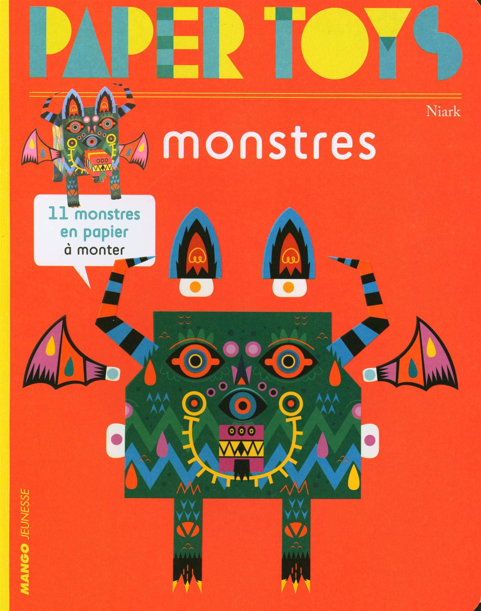 Paper toys Monstres: 11 monstres en papier à monter book