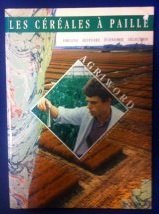 Les céréales a paille : origine, histoire, économie, selection book