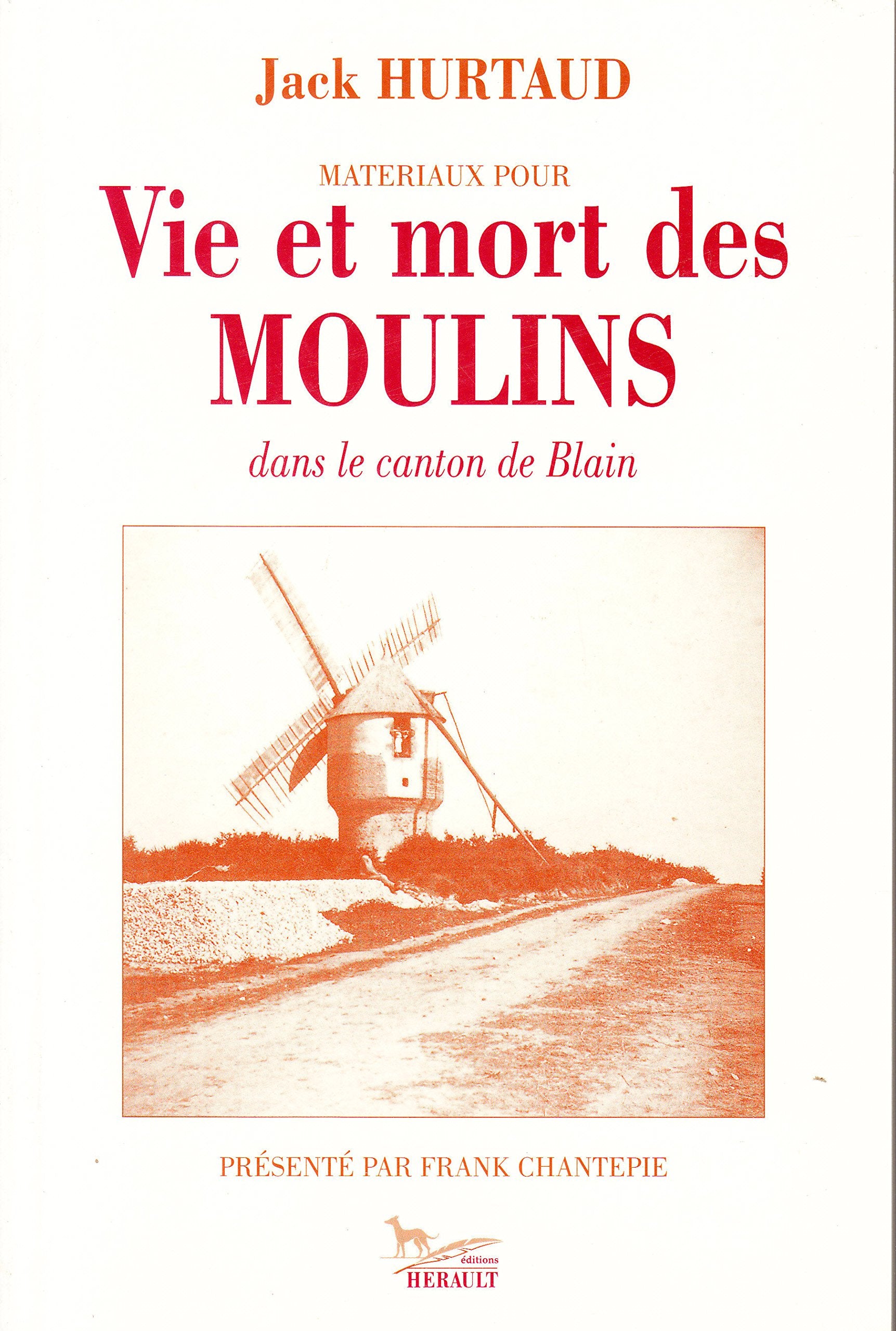 Matériaux pour vie et mort des moulins dans le canton de Blain book