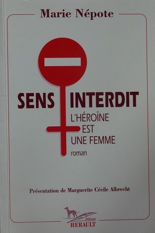 Sens Interdit: L'heroine Est Une Femme book