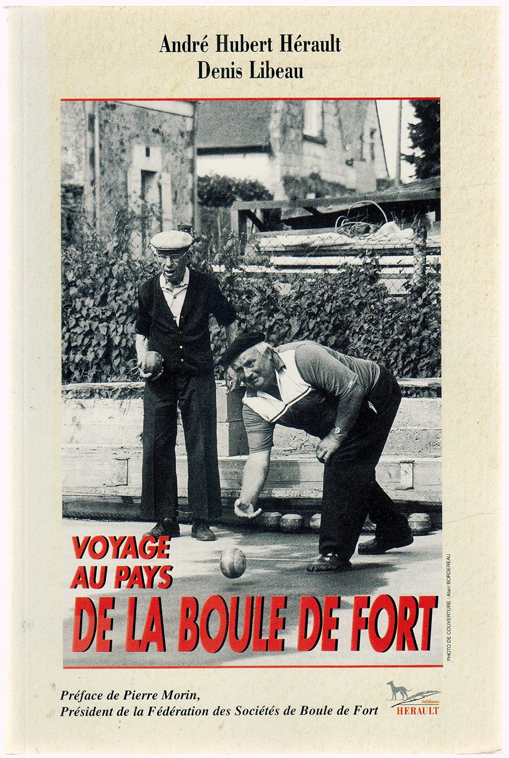 Voyage au pays de la boule de fort book
