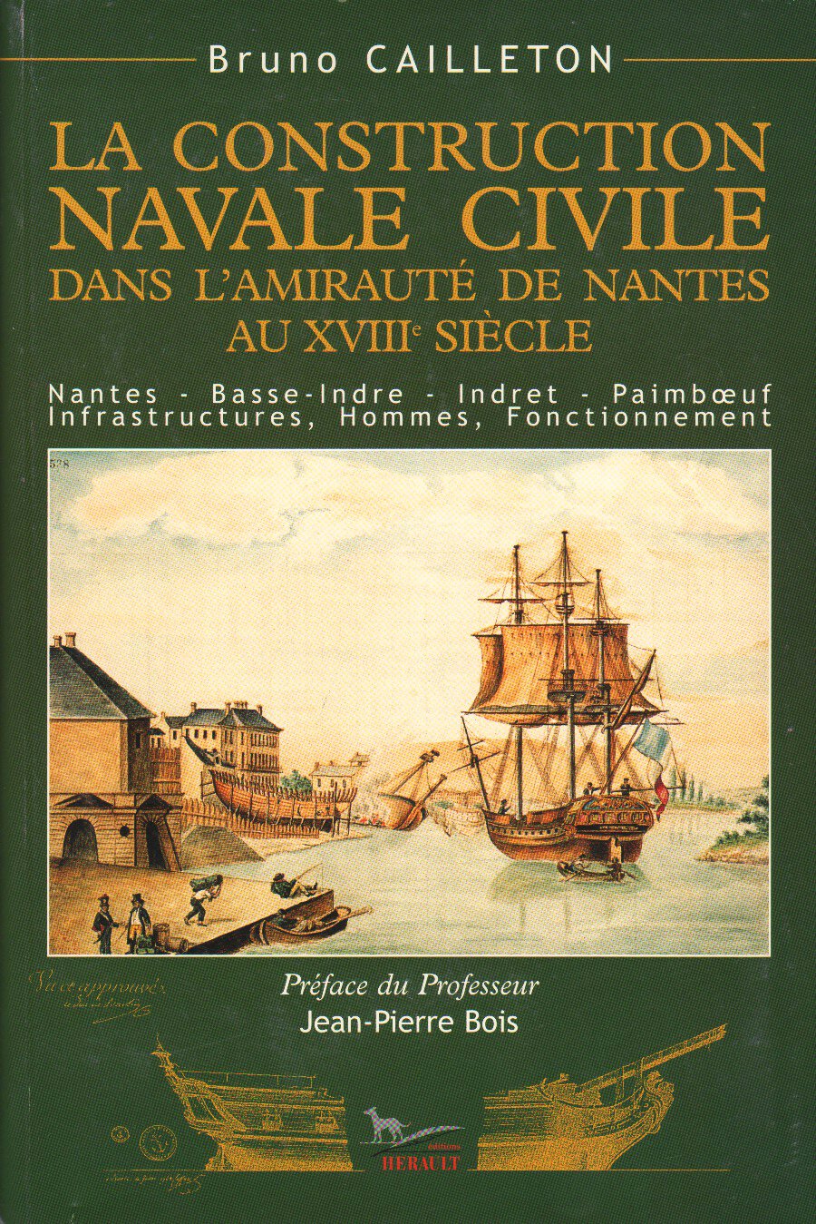 La construction navale civile dans l'amiraute de nantes au xviiie siecle Books