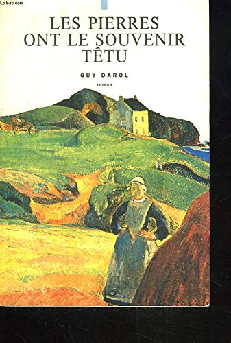 Les pierres ont le souvenir tetu book