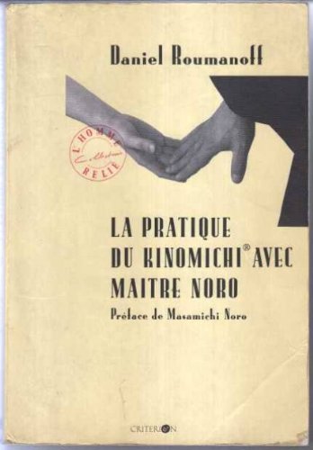 La pratique du kinomichi avec maitre noro Books