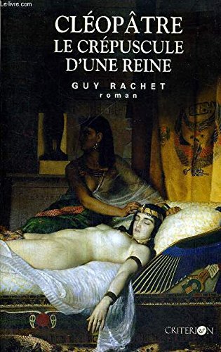 Cléopâtre, le crépuscule d'une reine Books