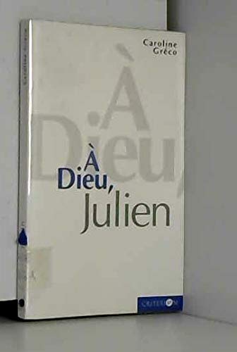 A Dieu, Julien Books