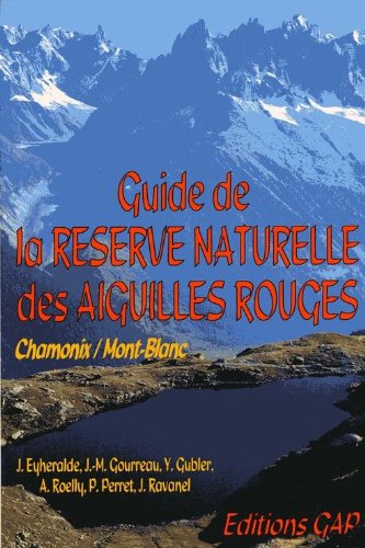 Guide de la réserve naturelle des Aiguilles rouges Books