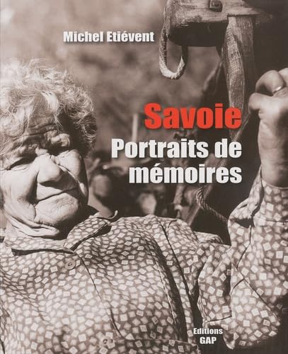 Savoie: Portraits de mémoires book