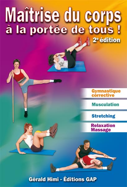 MAITRISE DU CORPS A LA PORTEE DE TOUS Leisure, Home & Garden