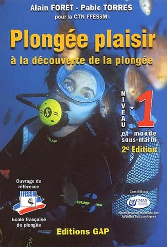 Plongée Plaisir: A la découverte de la plongée Niveau 1 et monde sous-marin Books