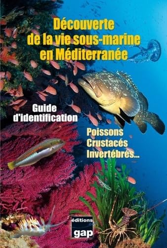 DEC DE LA VIE S/MARINE EN MEDITERRANEE - PLAQUETTE: Guide d'identification Leisure, Home & Garden