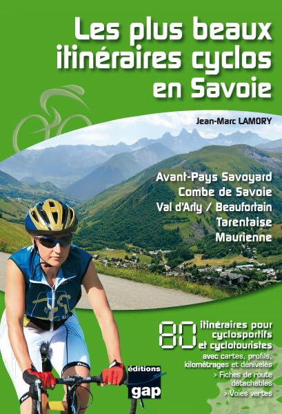 LES PLUS BEAUX ITINERAIRES CYCLOS EN SAVOIE book