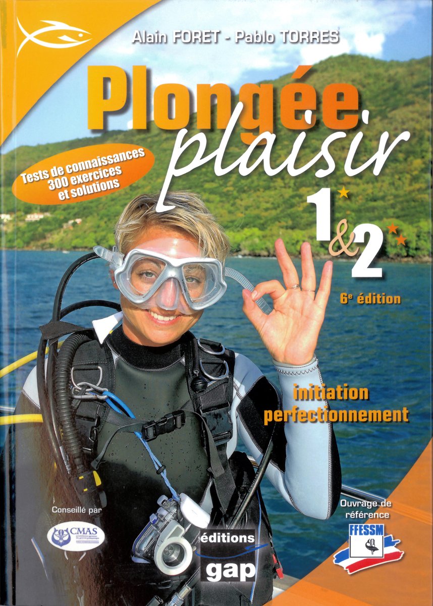 Plongée Plaisir Niveaux 1+2 : initiation perfectionnement - 6ème édition Leisure, Home & Garden