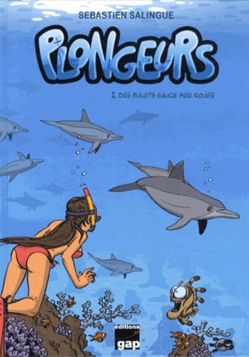 PLONGEURS T2 DES BULOTS SAUCE MER ROUGE Books