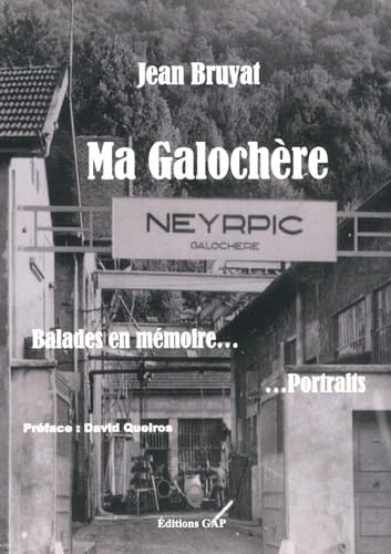 Ma Galochère: Balades en mémoires... Portraits book