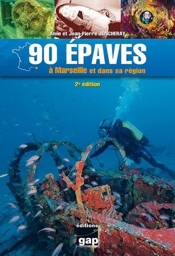 90 EPAVES A MARSEILLE ET DANS SA REGION book