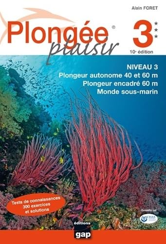 Plongée Plaisir Niveau 3 - 10ème édition Books